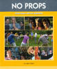 Click HERE to learn more about No Props: Great Games with No Equipment